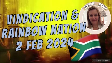 VINDICATION & RAINBOW NATION/ Prophetic word/ 2 Feb 2024