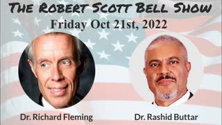 The RSB Show 10-21-22 - Dr. Richard Fleming, COVID-19, Dr. Rashid Buttar, Advanced Medicine