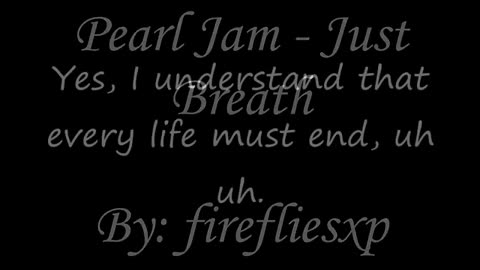 Pearl Jam Just Breathe