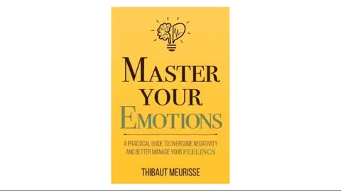 Master Your Emotions by Thibaut Meurisse