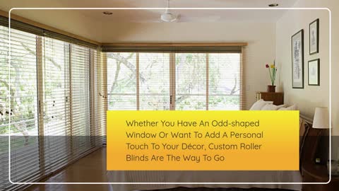 Roller Blinds The Perfect Way To Keep The Sun Out Of Your Eyes!