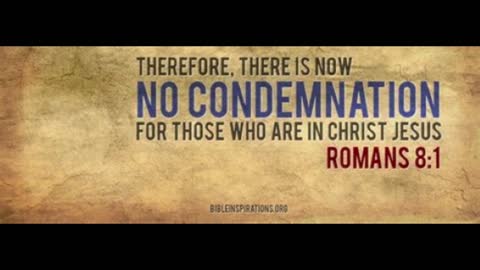 Romans 7.15-25, Romans 8.1 'No Condemnation' -- Dedicated2Jesus Daily Devotional Audio