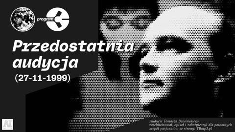 Tomasz Beksiński - Trójka pod księżycem - Przedostatnia audycja (27.11.1999)