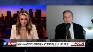 IN FOCUS: San Francisco To Open First ‘Drag Queen School’ with George Carneal - OAN