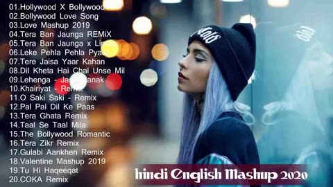 Hindi English Remix Mix Songs Mashup 2020 February | Bollywood And Hollywood Romantic Mashup