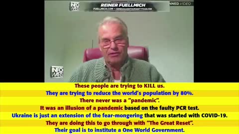 They are trying to kill us, to reduce the population by 80% says Reiner Fuellmich