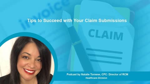Tips to Succeed with Your Claim Submissions