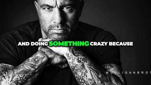 Joe Rogan Overcoming negative programming and excuses