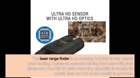 Real Comments: ATN BinoX 4K 4-16X Smart Day/Night Binoculars with Laser Range Finder, Full HD V...