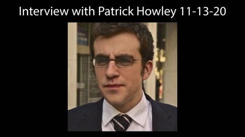 Interview With Patrick Howley (11-13-20)