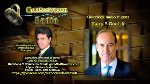 GoldSeek Radio Nugget -- Harry Dent: Gold will emerge as number-one buy