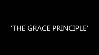 THE GRACE PRINCIPLE