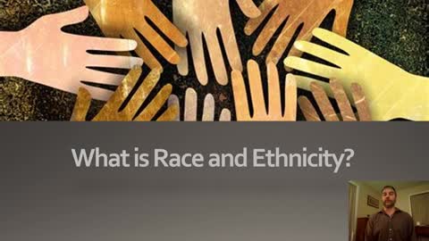 What is Race and Ethnicity Lecture