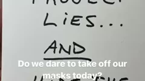 Masks project lies and hide the truth