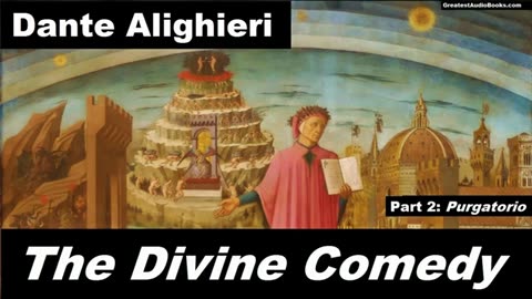 Dante's THE DIVINE COMEDY - PART 2- Purgatory - FULL AudioBook Greatest AudioBooks Dante Alighieri