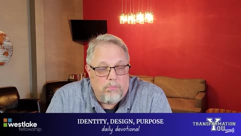 Identity, Design, Purpose - Daily Devotional / DAY 20