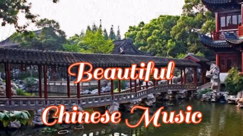 Awesome ancient relaxing Chinese music