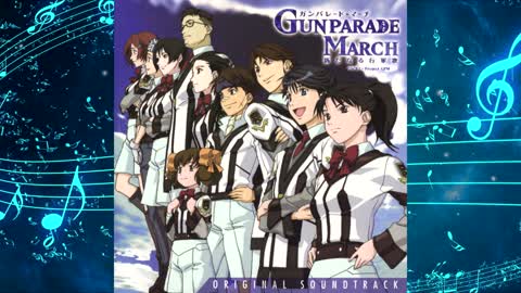 Gunparade March Original Soundtrack Sampler
