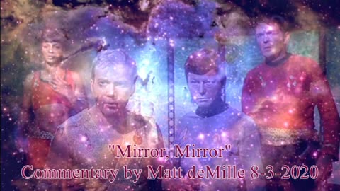 Matt deMille Star Trek Commentary: Mirror, Mirror