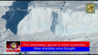 This ‘doomsday’ glacier is more vulnerable than scientists once thought