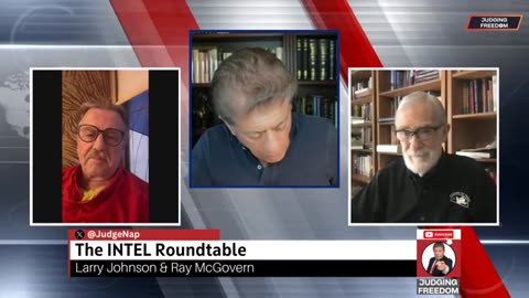 Judging Freedom - INTEL Roundtable : Johnson & McGovern - Weekly Wrap Up