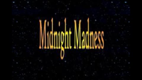Midnight Madness Radio Episode 209
