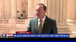 Sen. Lee says Democrat effort to end filibuster is 'a real threat that we face'