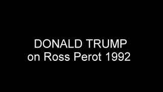President Trump on Ross Perot