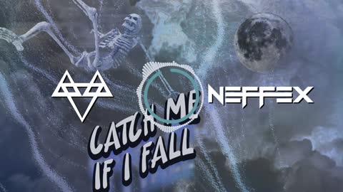 NEFFEX - Catch Me If I Fall 🌙 [Copyright-Free2022