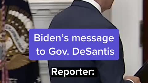 Biden's message to Gov. DeSantis