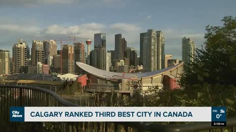 Calgary ranked 3rd best city in Canada