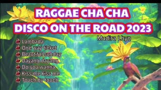 REGGAE CHA CHA DISCO ON THE ROAD 2023 …