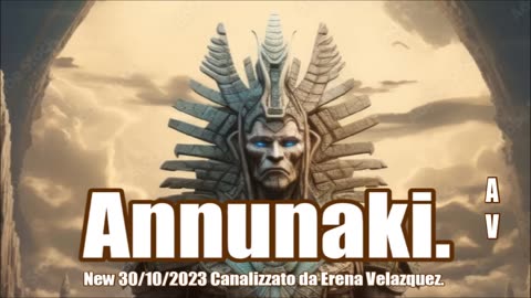 New 30/10/2023 Annunaki. da Erena Velazquez.