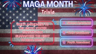 MAGA Month Trivia: Test Your Patriotic IQ!