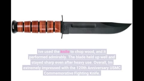 See Reviews: Ka-Bar 9191 KA bar, Commemorative Fighting Knife, 120th Anniversary USMC 7" Plain...