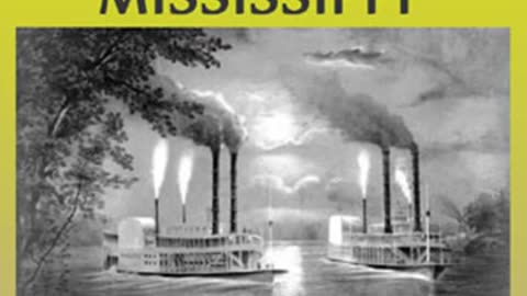 Old Times on the Mississippi by Mark TWAIN read by John Greenman _ Full Audio Book