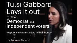 Tulsi Gabbard Lays it Out for Voters Democrat and Independents