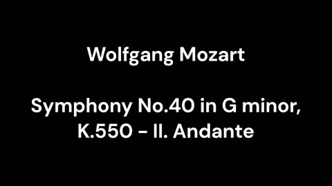 Symphony No.40 in G minor, K.550 - II. Andante