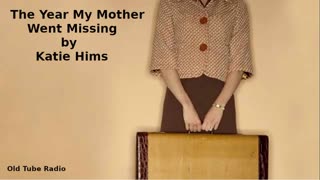 The Year My Mother Went Missing by Katie Hims