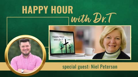 Happy Hour with Dr.T, with special guest, Niel Peterson