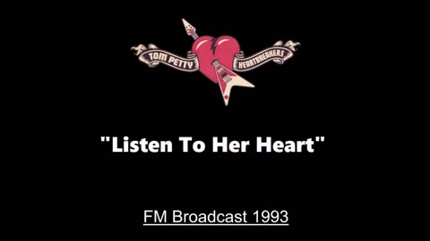 Tom Petty - Listen to Her Heart (Live in Gainesville, Florida 1993) FM Broadcast