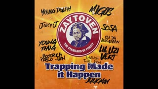 Zaytoven - Trapping Made It Happen Mixtape
