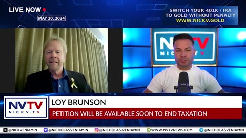 Loy Brunson - Discusses - PETITION (Soon Available) To END Taxation