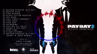 PAYDAY 2 the Soundtrack Album.