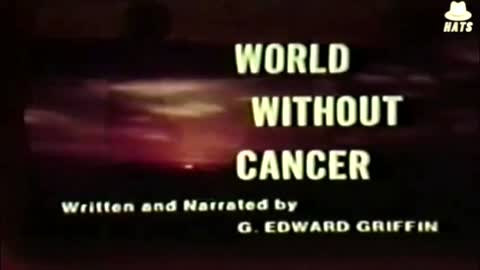 World Without Cancer - The Story of Vitamin B17 - G. Edward Griffin