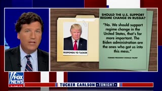 Donald Trump’s Response To Tucker When Asked About Supporting Regime Change In Russia