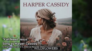 "Y'all Need Jesus" • Harper Cassidy