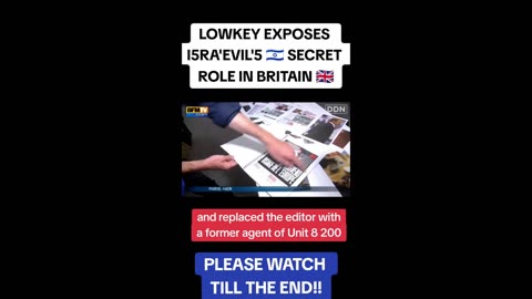 LOWKEY EXPOSES I5RA'EVIL'5 🇮🇱 SECRET ROLE IN BRITAIN 🇬🇧