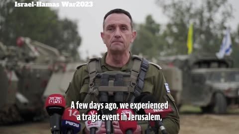 Israel-Hamas War2023 : IDF Chief of Staff Presscon