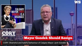 The Shameful & Hateful Behaviour Of Calgary Mayor Jyoti Gondek: